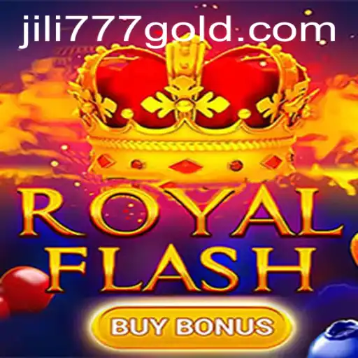 RoyalFlashBuyBonus: Dive into the Exciting World of Jili777
